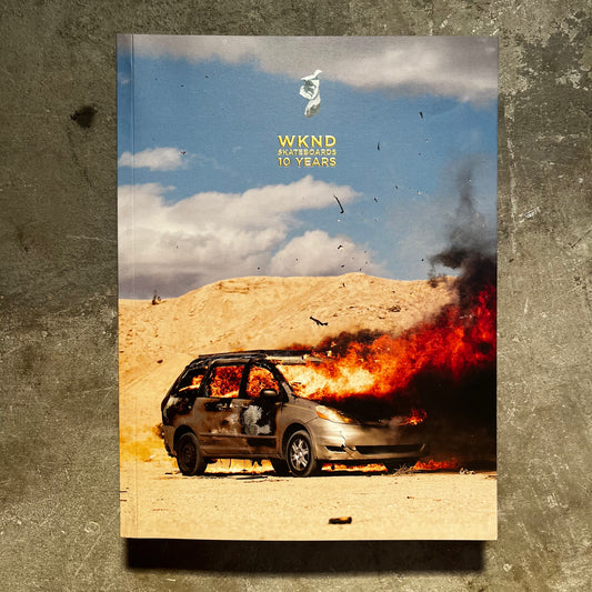 WKND Skateboards - 10 Year Anniversary Book