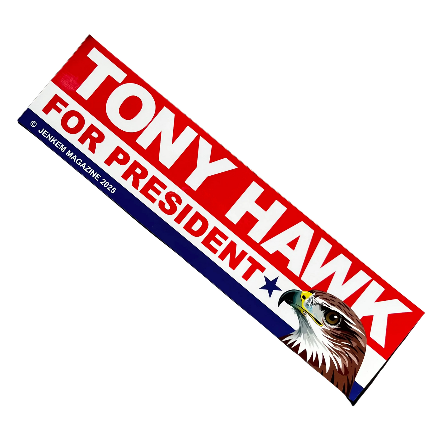 Jenkem - Tony Hawk for President Bumper Sticker