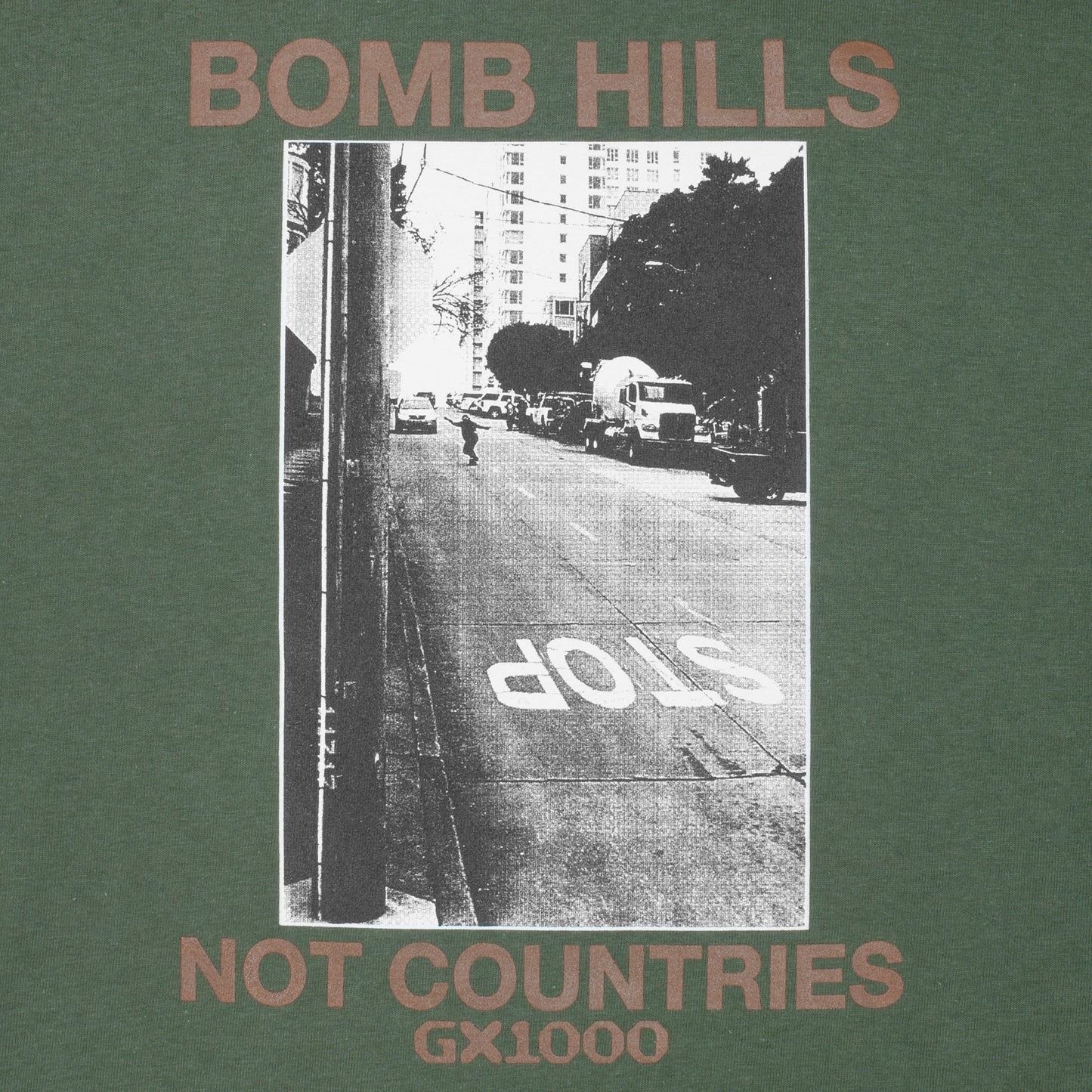 GX1000 - Bomb Hills Not Countries T-Shirt - Desert Green / Brown Font