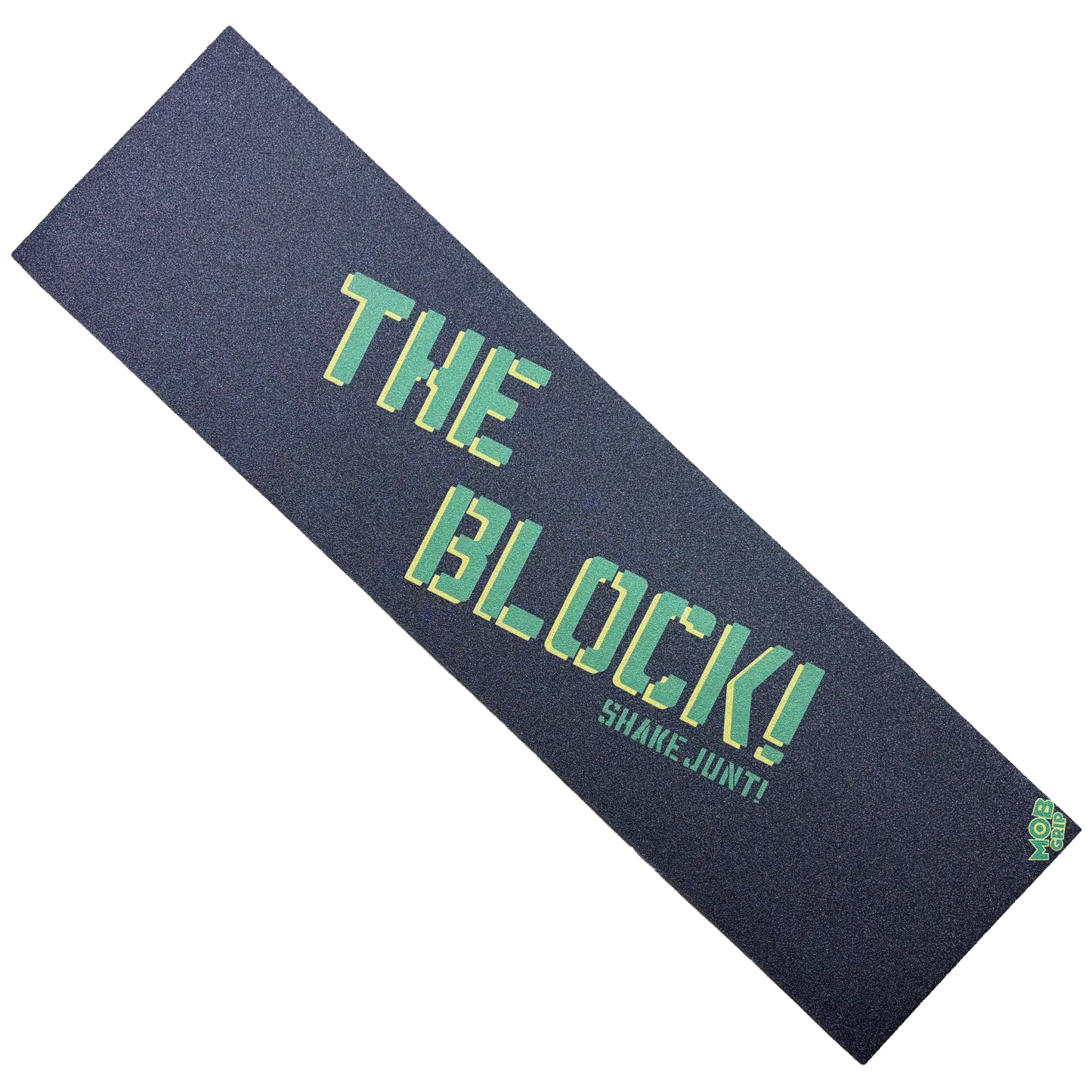 Shake Junt - The BLOCK! MOB Griptape