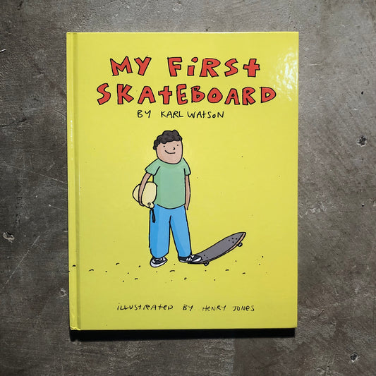 Karl Watson - My First Skateboard Children's Book