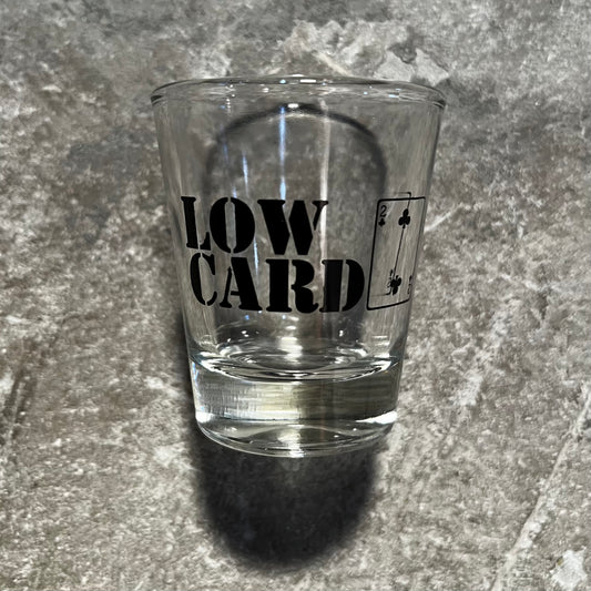 Lowcard - Good Decisions Shot Glass