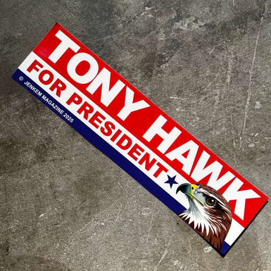 Jenkem - Tony Hawk for President Bumper Sticker