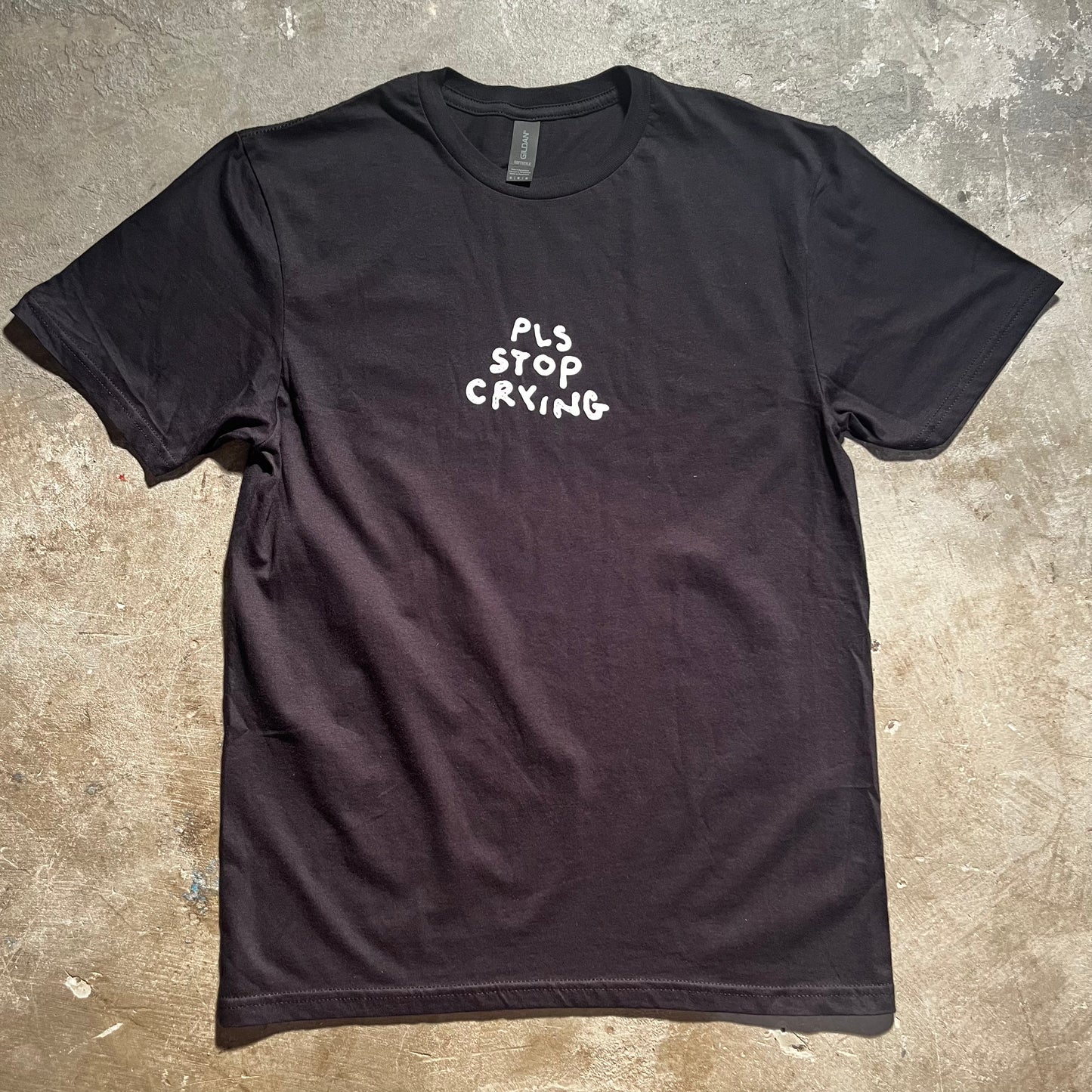 Tacky Joy Factory - PLS Stop Crying T-Shirt - Black