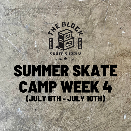 Block - 2026 Skate Camp Week 4 - 7/6-7/10