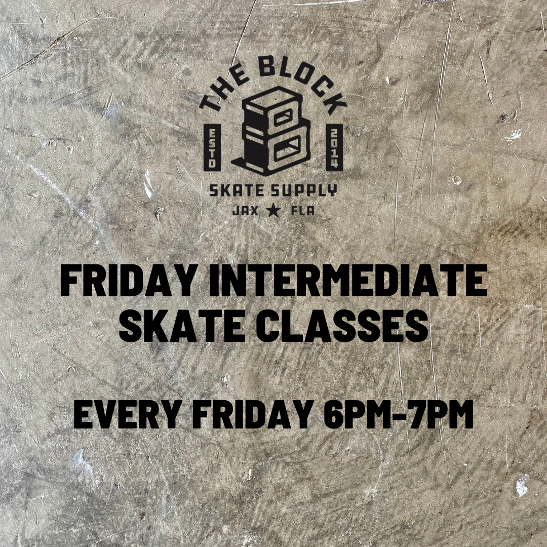 Block - Intermediate Skate Lesson - Friday 8/14/26