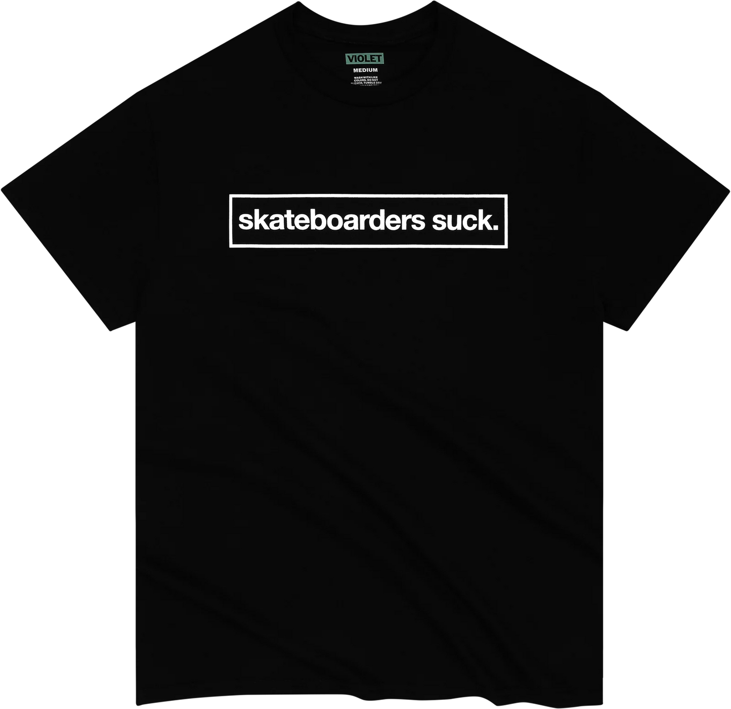 Violet Skateboards - But We're Cooler Than Everyone Else T-Shirt - Black